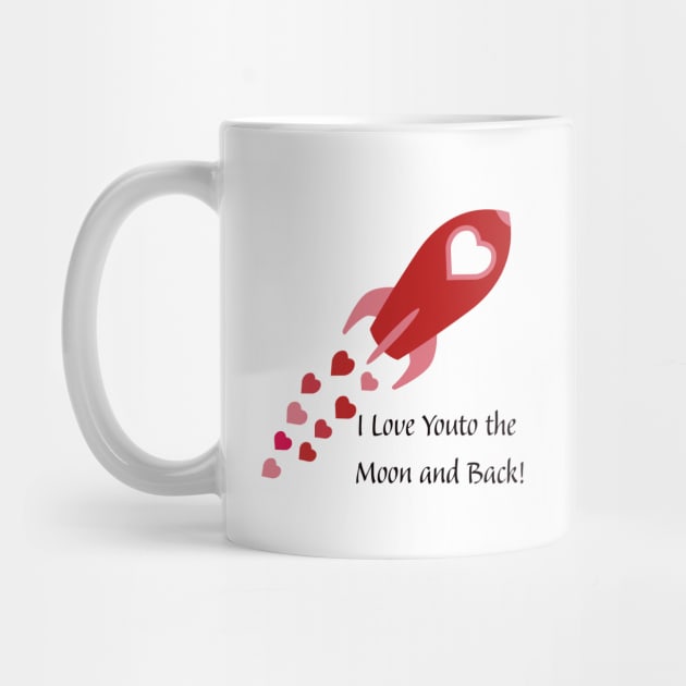 I Love You to the Moon and Back Rocket Ship by Hedgie Designs